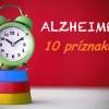 10 príznakov Alzheimerovej choroby